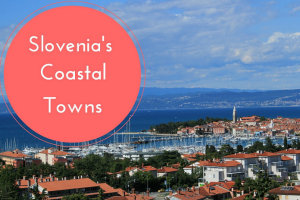 Slovenia’s Small but Perfectly-formed Coastline