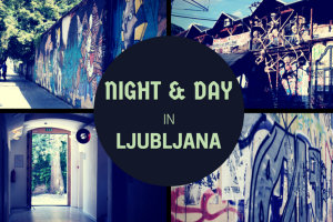 Night and Day in Ljubljana