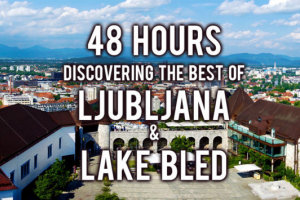 Best of Ljubljana and Lake Bled