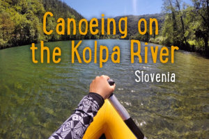 Drifting Down the Kolpa, Canoeing in Slovenia