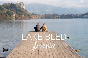 Lake Bled Slovenia, A Beautiful Day Trip From Ljubljana