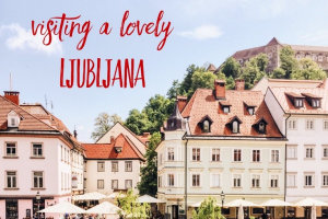 A lovely Ljubljana in Slovenia