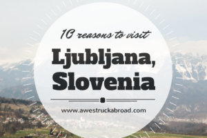 10 Reasons You'll Fall in Love with Ljubljana