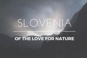 Slovenia Of The Love For Nature