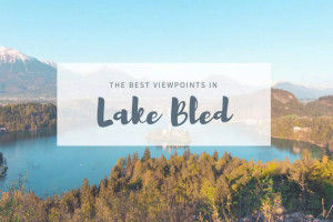 Top 4 Photo Spots Around Lake Bled