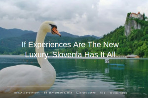 The New Luxury, Slovenia Has It All